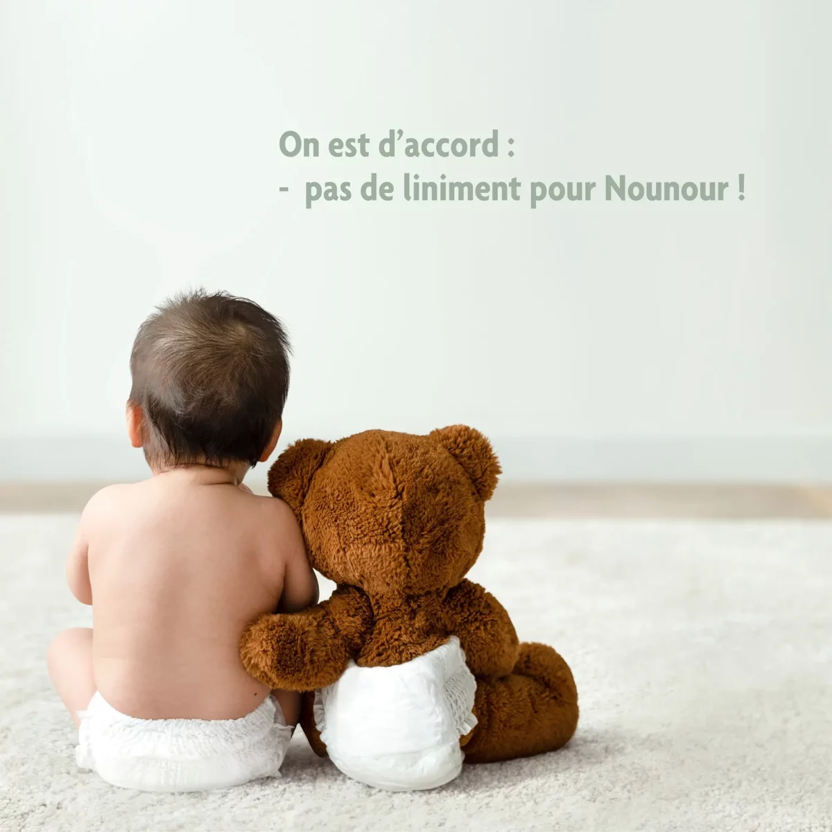 Liniment oléo calcaire pour le change de bébé mais pas pour Nounours